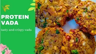 high protein vada!! Break fast and snacks recipe !! Tasy and crispy vada !! quick and healthy recipe