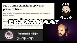 Miltä epävakaa-persoonallisuus tuntuu ja näyttää ft. KeijuKeijo