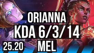 ORIANNA vs MEL (MID) | KR Grandmaster | 25.20
