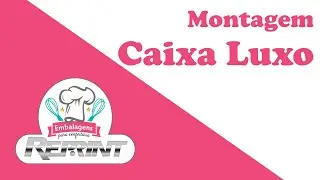 Montagem Caixa Luxo Reprint