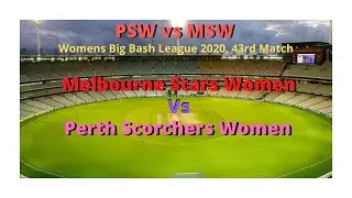 WBBL Live : PSW vs MSW, 43th Match, Womens Big Bash League 2020