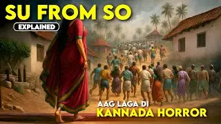 Unexpected Ending - Su From So (2025) Movie Explained in Hindi | Su From So Kannada Horror Explained