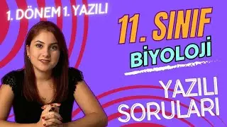 (GÜNCEL) 11. SINIF BİYOLOJİ 1. DÖNEM 1. YAZILIYA HAZIRLIK + PDF