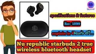 Nu republic starbuds 2 | Rs:- 1,899 | specifications & features explain in తెలుగు లో