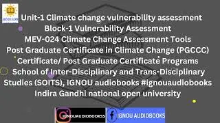 Unit-1 Climate change vulnerability assessment Block-1 MEV 024 PGCCC SOITS #ignou #ignouuniversity
