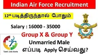 Indian Airforce Group X & Y Airmen Vacancy  Sarkari Naukri  Latest Govt Jobs / Tamil Job Alerts