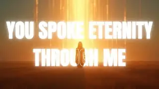 You Spoke Eternity Through Me | Peaceful Worship Music for Prayer and Reflection