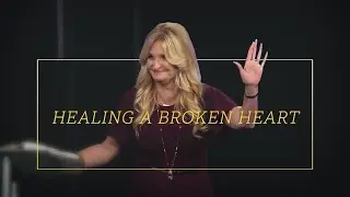 Healing A Broken Heart | Drenda Keesee