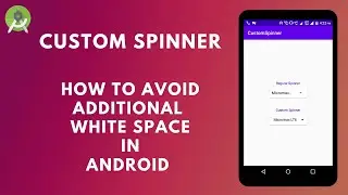 How To Avoid Additional White Space or Padding In Spinner Android | Android Studio