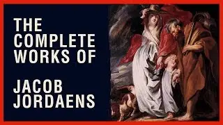 The Complete Works of Jacob Jordaens