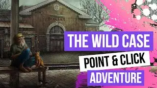 The Wild Case - Point-And-Click Adventure #thewildcase