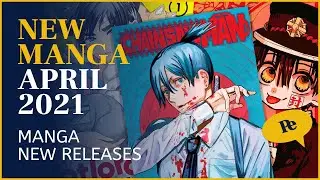 New Manga April 2021 | What to buy for your next manga haul