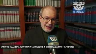VARIANTE DELLA SS47, ROTATORIA DI SAN GIUSEPPE IN DIRITTURA D'ARRIVO | 04/02/2026