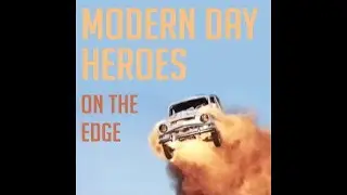 Modern Day Heroes - On The Edge (Official)