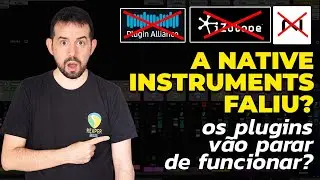 Entenda a situa&ccedil;&atilde;o da Native Instruments (vou perder meus plugins?)