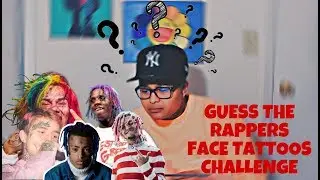 GUESS THE RAPPERS FACE TATTOOS CHALLENGE!