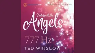 Healing with the Angels 777hz SoundSyncTech Sound Frequency Technology
