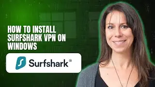How to install Surfshark VPN on Windows