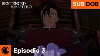 Sentenced to Be a Hero Episodio 3 | Sentencia: Reconquistando la mina de Zewan Gann 2