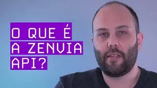 O que &eacute; a Zenvia API?
