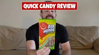 Quick Candy Review | Air Heads Xtremes