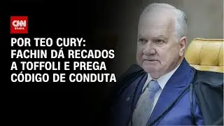 Fachin dá recados a Toffoli e prega código de conduta | CNN NOVO DIA