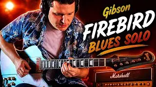 Gibson Firebird Blues Solo
