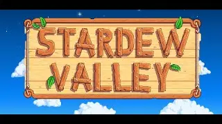 STARDEW VALLEY. NOMODS #1