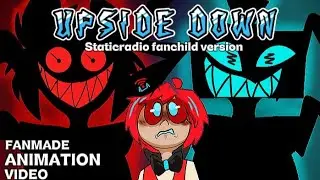ВВЕРХ НОГАМИ 📺 📻 (Песня из Hazbin Hotel) | Версия для фанатов STATICRADIO | Black Gryph0n & Baasik