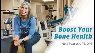 Boost Your Bone Health | Nola Peacock | St. John's Health
