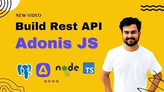Let's Build Rest API in node js using Adonis js ,Typescript ,Postgresql ,Authentication