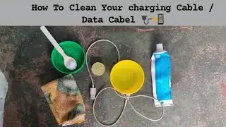 How To Clean Your  Data Cabel / charging Cable 🔌🔋⚡📲