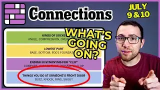 Knock, Knock...it's Connections - July 9 & 10, 2025