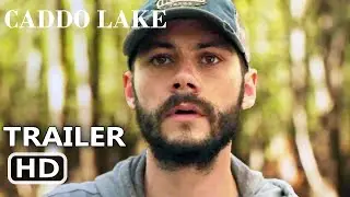 Caddo Lake Official Trailer (2024) Dylan O'Brien, M. Night Shyamalan