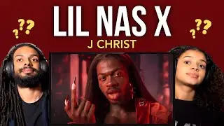 NOT SURE ABOUT THIS... Lil Nas X - J CHRIST reaction