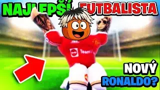 ZAHRAL SOM SI FUTBAL ALE TOTO SOM NECAKAL !