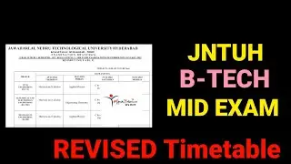JNTUH BTECH MID EXAMS REVISED TIME TABLE | JNTU Hyderabad