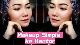Makeup Simple Cepat ke Kantor