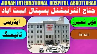 Jinnah International Hospital Abbottabad Contact Number | Timings | Location | Website | Email