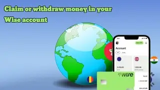 Claim or Withdraw Money in Your Wise Account
