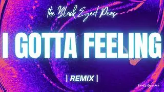I GOTTA FEELING - The Black Eyed Peas (CHILL TRAP REMIX)