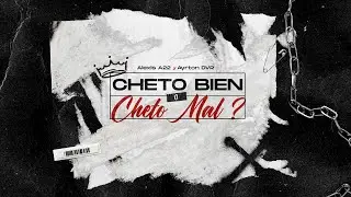Alexis A22 - Cheto Bien o Cheto Mal? (Prod. @ProxerBeats )