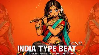 [FREE] INDIAN TYPE BEAT 