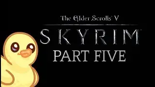 Skyrim for the first time! 2019 - Part Five
