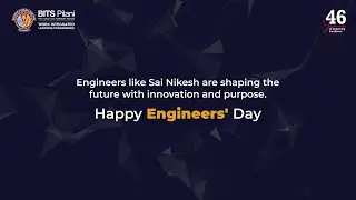 Celebrating Engineers&rsquo; Day | BITS Pilani WILP Alumnus Sai Nikesh&rsquo;s Story