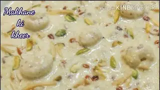 Healthy Makhane ki kheer/ Lotus Seeds/ Fox nuts Dessert