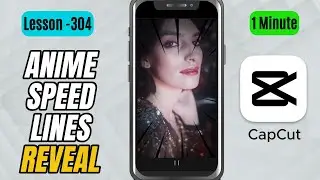 How to Create an Anime Speed Lines Shock Reveal in CapCut Mobile - Lesson 304 CapCut Tutorial