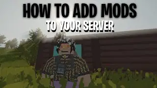 Unturned | How to add mods to your server