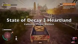 State of Decay 2 - Heartland - Collecting Plague Bloaters