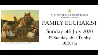 Trinity 4 2020 St Mary Abbots All-age Eucharist
